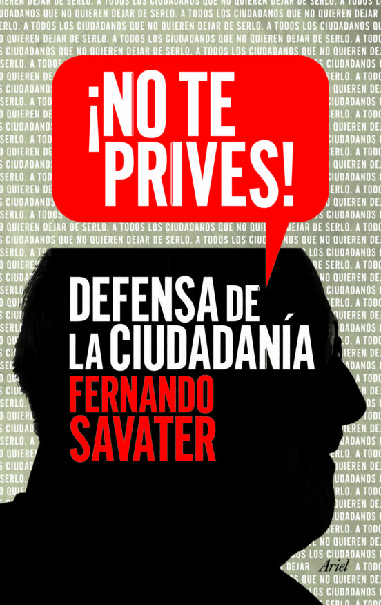Invitación a la lectura XXIII: No te prives. Defensa de la ciudadanía, de Fernando Savater.