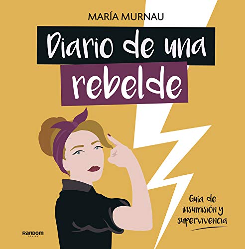 Invitación a la lectura XXXVIII: Diario de una rebelde, de María Arnau.
